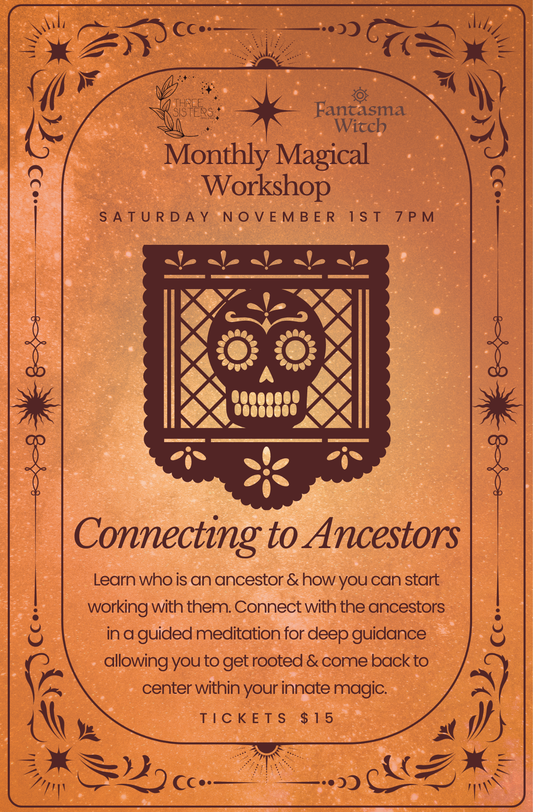 Monthly Magic Workshop: Connecting with Ancestors