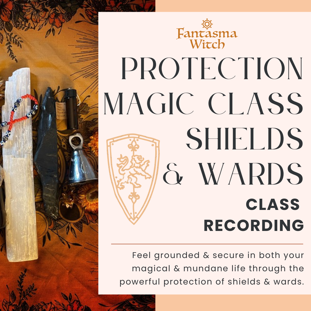 Protection Magic: Shields & Wards Class Recording